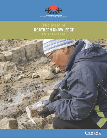 The Canadian Polar Commission's new report, above, highlights several areas which require study and research in the north including the impact of large-scale resource development and strengthening human resilience. 