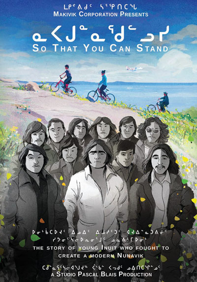 Napagunnaqullusi, or So That You Can Stand, a new film about the signing of the James Bay and Northern Quebec Agreement, premieres in Kuujjuaq Nov. 11.  (IMAGE COURESY OF MAKIVIK CORP)