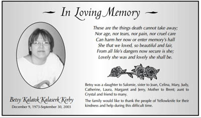 An obituary for the late Betsy Kalaserk, who died in 2003. Kalaserk's family in Rankin Inlet have invited the MMIWG inquiry to host a hearing in the Kivalliq community. 