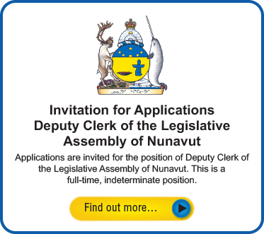 Invitation for Applications – Deputy Clerk of the Legislative Assembly of Nunavut